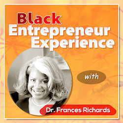 Black Entrepreneur Experience Podcast Steven A White